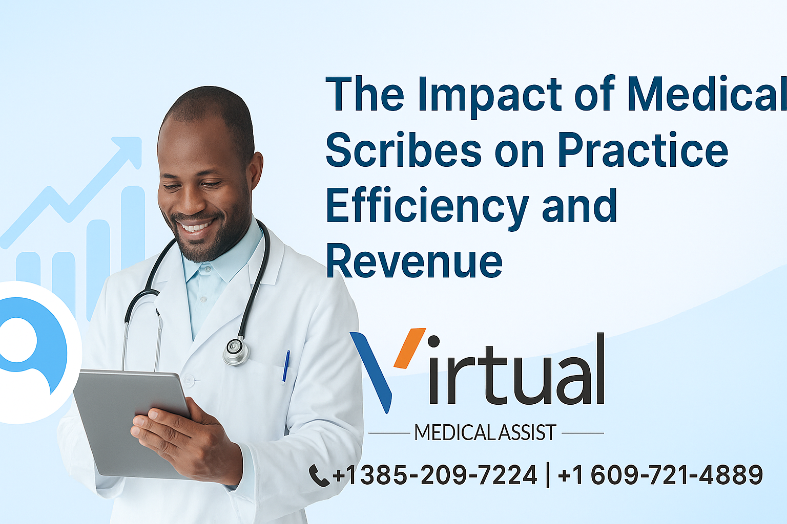 Doctor using a tablet with a graph and Virtual Medical Assist logo — promoting medical scribes' impact on efficiency and revenue.