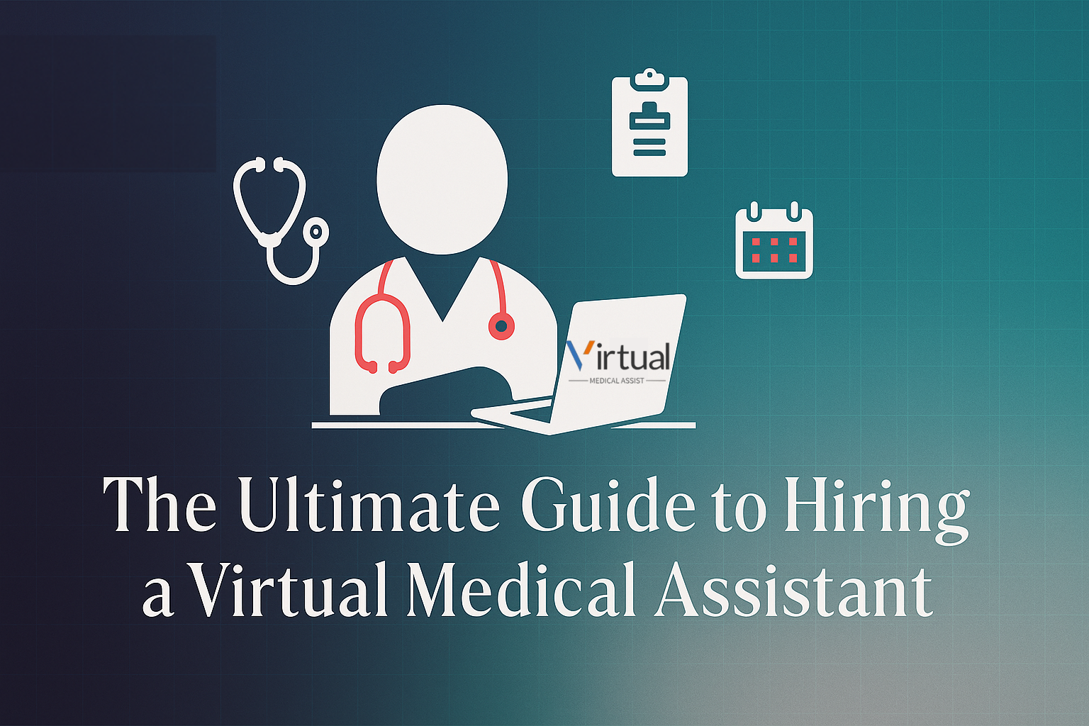 Featured Image for Virtual Medical Assistant Guide